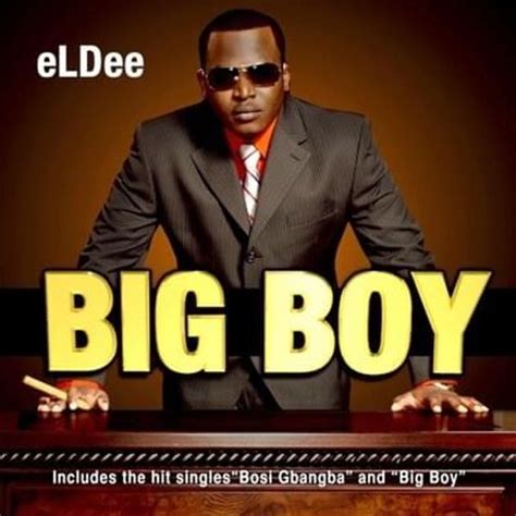 eLDee the Don – Big Boy Lyrics 